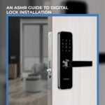 An ASMR Guide to Digital Lock Installation